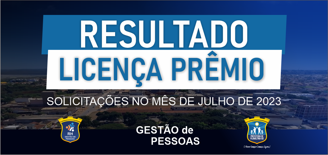 RESULTADO OFICIAL LICENÇA PRÊMIO JULHO DE 2023